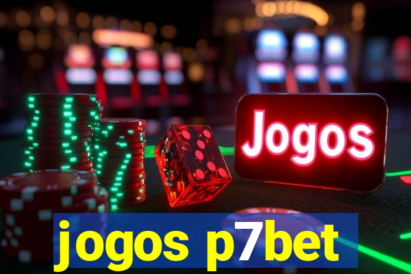 jogos p7bet